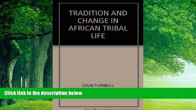 Best Buy PDF  Tradition and Change in African Tribal Life  Best Seller Books Best Seller