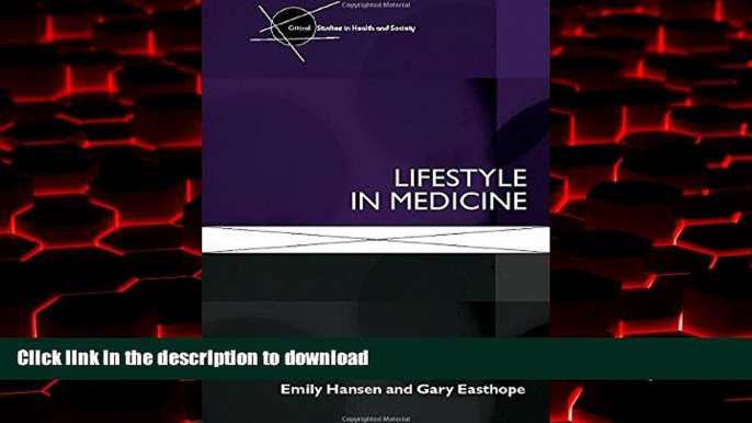 Read books  Lifestyle In Medicine (Critical Studies in Health and Society) online