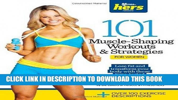 Ebook 101 Muscle-Shaping Workouts   Strategies for Women (101 Workouts) Free Read