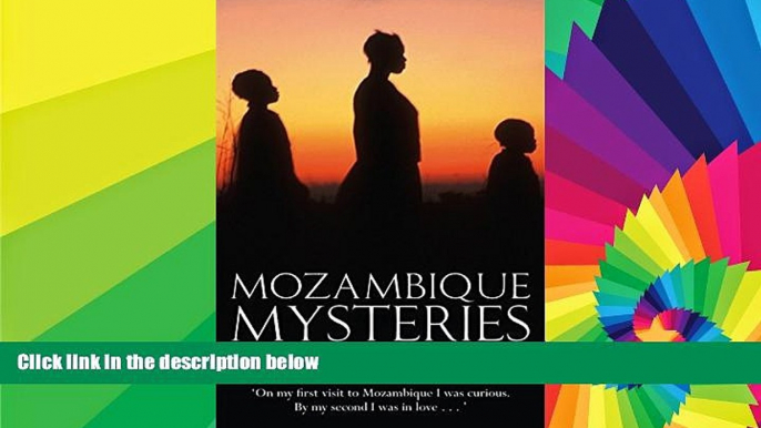 Must Have  Mozambique Mysteries  Full Ebook