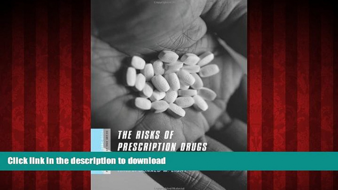 Buy books  The Risks of Prescription Drugs (A Columbia / SSRC Book (Privatization of Risk)) online