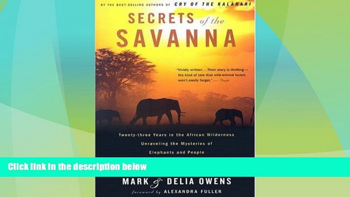 Big Sales  Secrets of the Savanna: Twenty-three Years in the African Wilderness Unraveling the