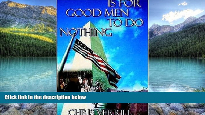 Best Buy Deals  Is For Good Men To Do Nothing  Full Ebooks Best Seller