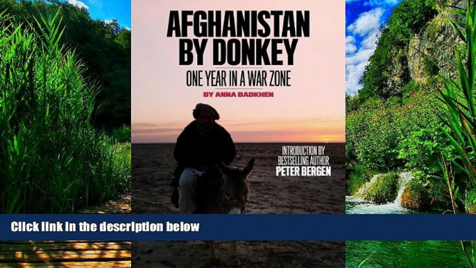 Best Buy Deals  Afghanistan by Donkey: A Year in a War Zone  Full Ebooks Most Wanted