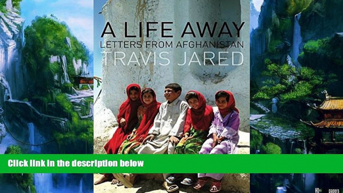 Best Buy Deals  A Life Away: Letters From Afghanistan  Full Ebooks Best Seller