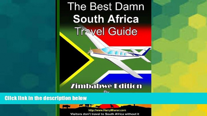 Must Have  The Best Damn South Africa Travel Guide - Zimbabwe Black   White Edition: Visitors Don