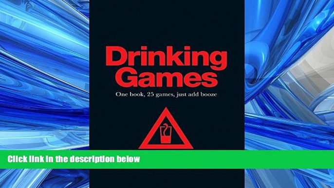 READ book  Drinking Games: One book, 25 games, just add booze  FREE BOOOK ONLINE