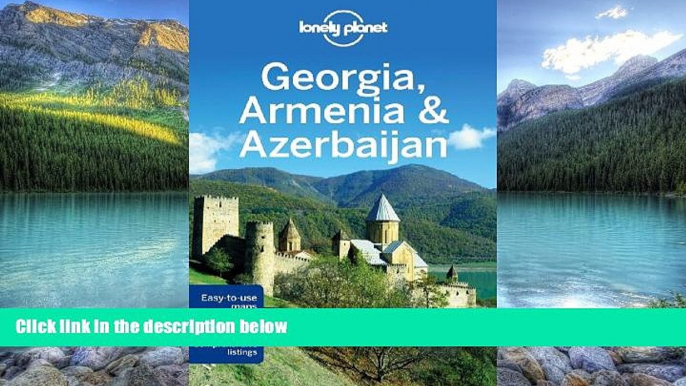 Best Buy Deals  Lonely Planet Georgia, Armenia   Azerbaijan (Travel Guide)  Full Ebooks Most Wanted