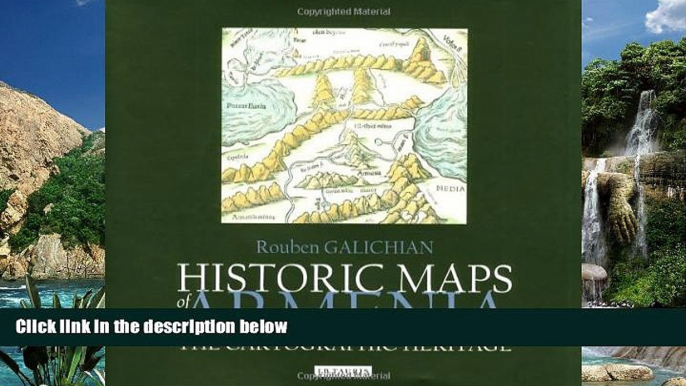 Best Buy Deals  Historic Maps of Armenia: The Cartographic Heritage  Best Seller Books Best Seller