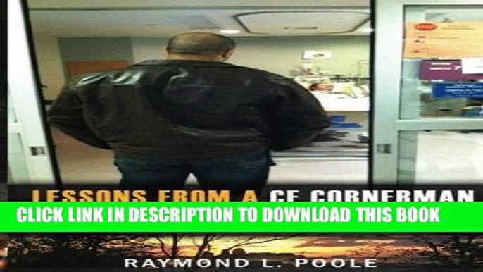 [EBOOK] DOWNLOAD Lessons from a CF Cornerman: 38 Lessons I Learned During my Wife s Illness and