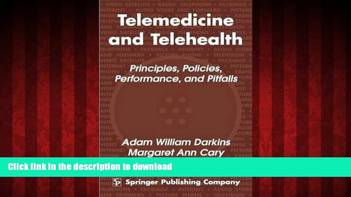 Read books  Telemedicine and Telehealth: Principles, Policies, Performance and Pitfalls online for