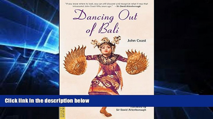 READ FULL  Dancing Out of Bali (Periplus Classics Series)  Premium PDF Online Audiobook