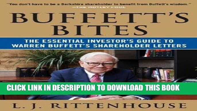 [PDF] Buffett s Bites: The Essential Investor s Guide to Warren Buffett s Shareholder Letters