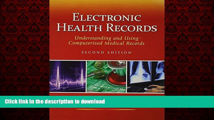 Read book  Electronic Health Records: Understanding and Using Computerized Medical Records with