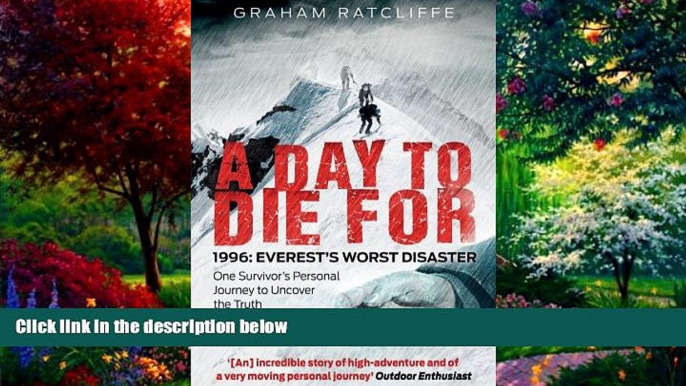 Big Deals  A Day to Die For: 1996: Everest s Worst Disaster  Best Seller Books Best Seller