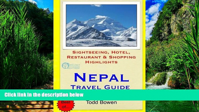 Big Deals  Nepal Travel Guide: Sightseeing, Hotel, Restaurant   Shopping Highlights  Full Ebooks