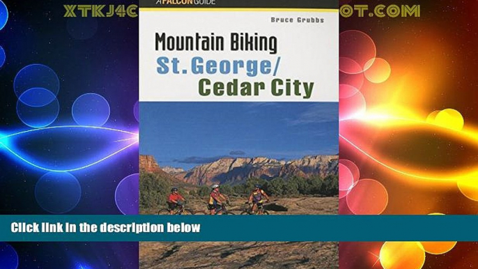 Big Sales  Mountain Biking St. George/Cedar City (Regional Mountain Biking Series)  Premium Ebooks