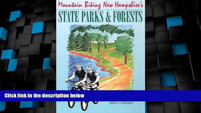 Deals in Books  Mountain Biking New Hampshire s State Parks and Forests  Premium Ebooks Best