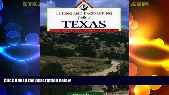 Buy NOW  Hiking and Backpacking Trails of Texas: Walking, Hiking, and Biking Trails for All Ages