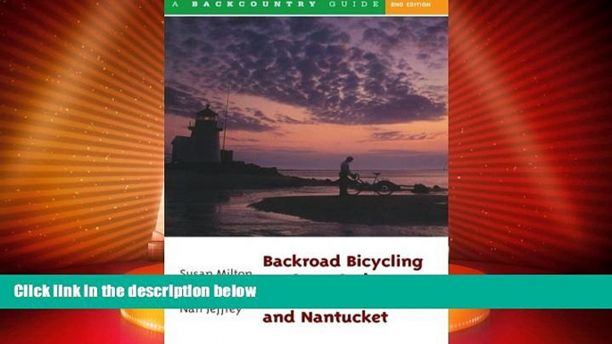 Deals in Books  Backroad Bicycling on Cape Cod, Martha s Vineyard, and Nantucket, Second Edition