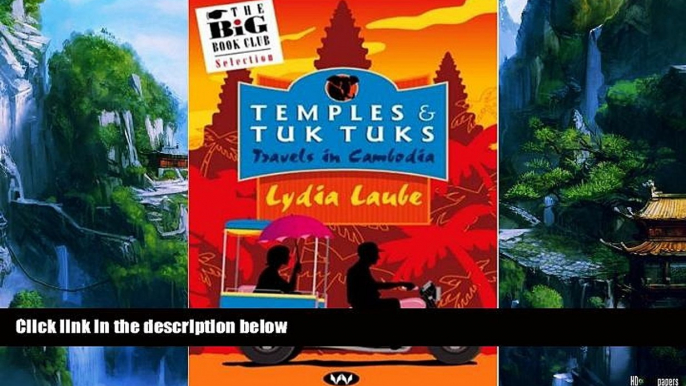 Big Deals  Temples   Tuk Tuks: Travels in Cambodia  Best Seller Books Most Wanted