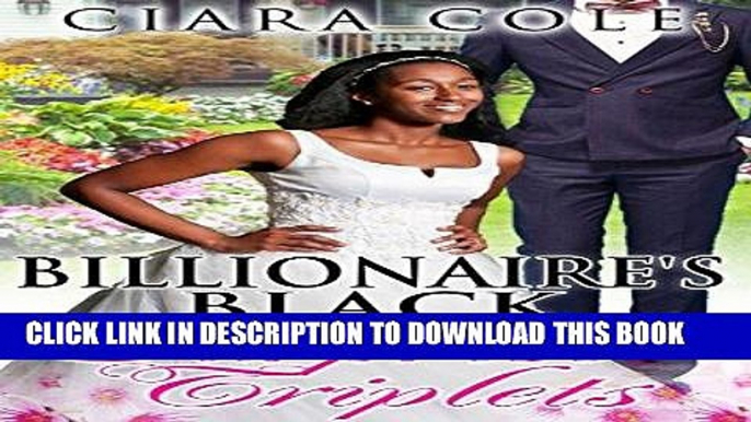 Ebook Billionaire s Black Surprise Triplets (BWWM Romance) Free Read