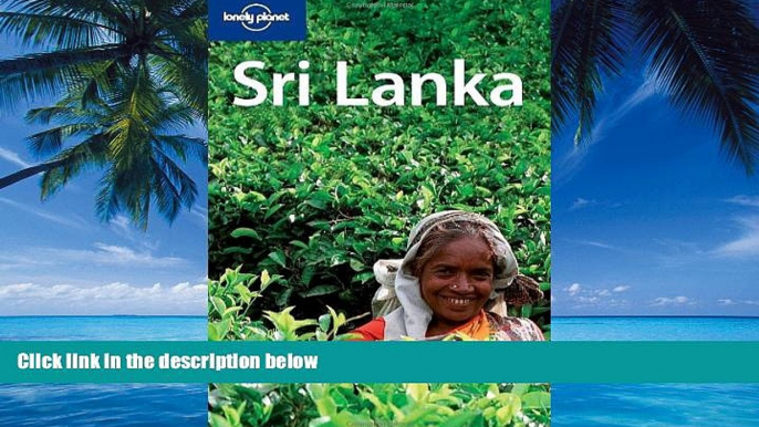 Books to Read  Lonely Planet Sri Lanka (Country Guide)  Full Ebooks Most Wanted