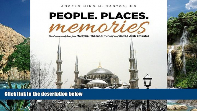 Books to Read  People. Places. Memories: Travel Stories and Photos from Malaysia, Thailand,