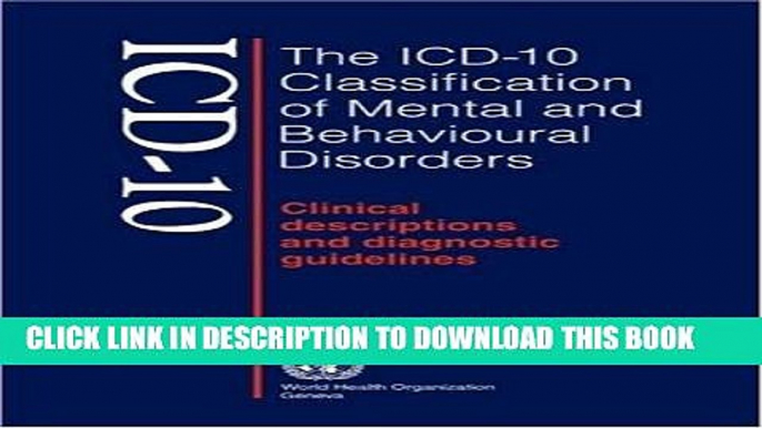 Best Seller The ICD-10 Classification of Mental and Behavioural Disorders: Clinical Descriptions