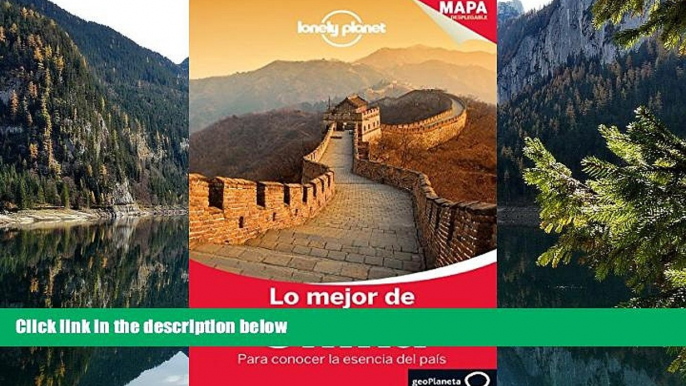 Best Deals Ebook  Lonely Planet Lo Mejor de China (Travel Guide) (Spanish Edition)  Best Seller PDF