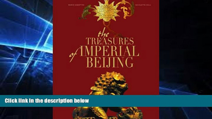 Ebook Best Deals  The Treasures of Imperial Beijing (Timeless Treasures)  Most Wanted