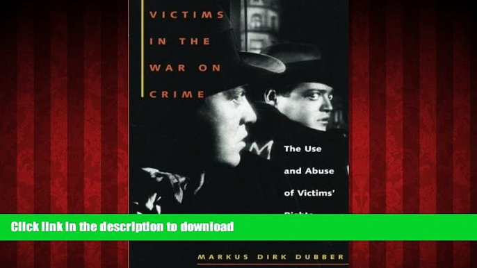 Read book  Victims in the War on Crime: The Use and Abuse of Victims  Rights (Critical America)