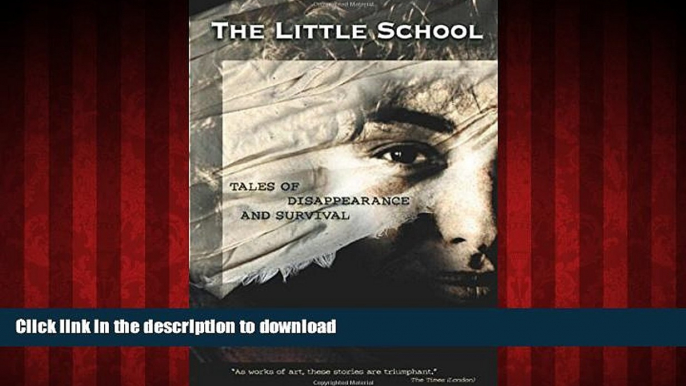Best book  The Little School: Tales of Disappearance and Survival