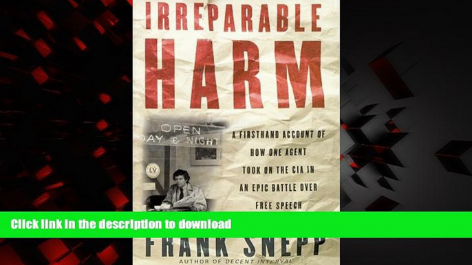 Best book  Irreparable Harm: A Firsthand Account of How One Agent Took On the CIA in an Epic