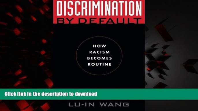 Read book  Discrimination by Default: How Racism Becomes Routine (Critical America) online for ipad