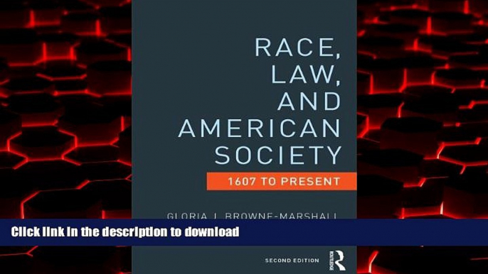 Read book  Race, Law, and American Society: 1607-Present (Criminology and Justice Studies)