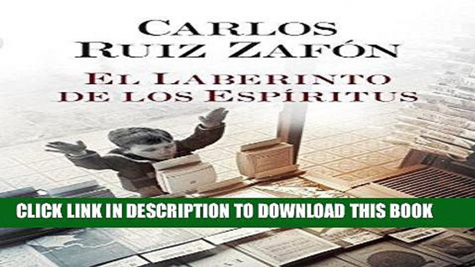 Read Now El laberinto de los espiritus (Cemetery of Forgotten) (Spanish Edition) Download Book