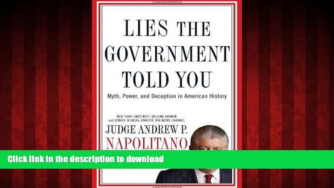 liberty book  Lies the Government Told You: Myth, Power, and Deception in American History online