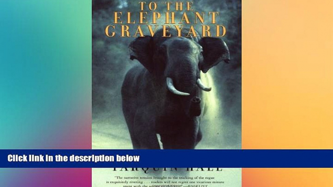 Ebook deals  To the Elephant Graveyard  Most Wanted