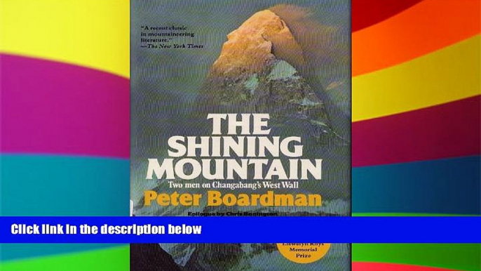 Ebook deals  Shining Mountain: Two Men on Changabang s West Wall  Full Ebook