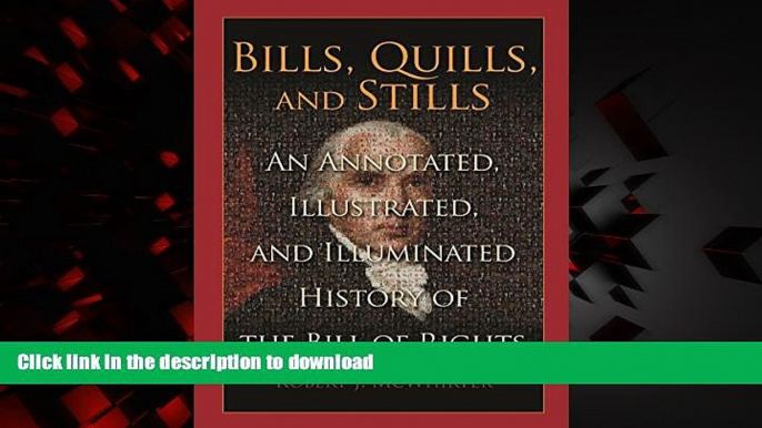 Buy book  Bills, Quills and Stills: An Annotated, Illustrated, and Illuminated History of the Bill