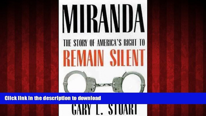 liberty book  Miranda: The Story of Americaâ€™s Right to Remain Silent