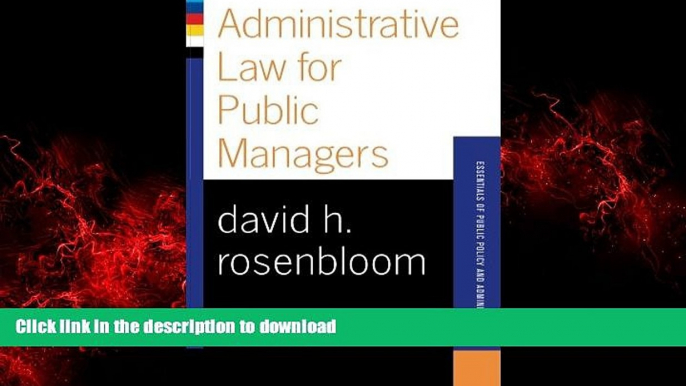 liberty book  Administrative Law For Public Managers (Essentials of Public Policy and