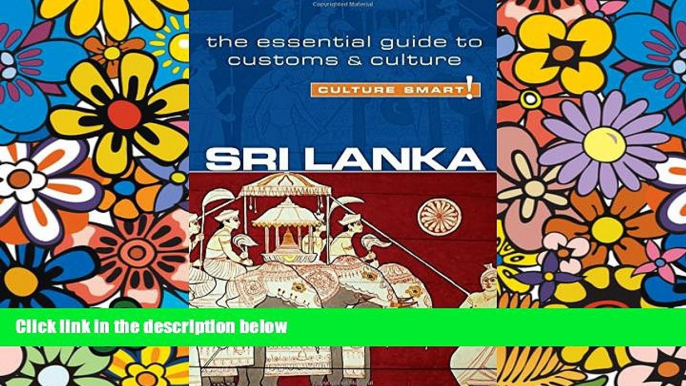 Ebook Best Deals  Sri Lanka - Culture Smart!: The Essential Guide to Customs   Culture  Buy Now