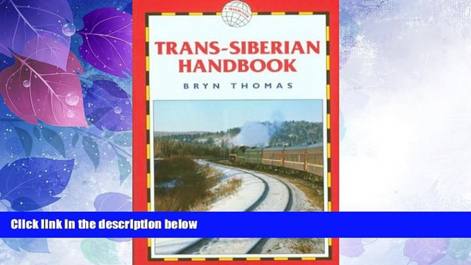 Big Sales  Trans-Siberian Handbook, 5th: Includes Rail Route Guide and 25 City Guides  Premium