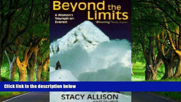 Big Deals  Beyond The Limits: A Woman s Triumph On Everest  Best Buy Ever