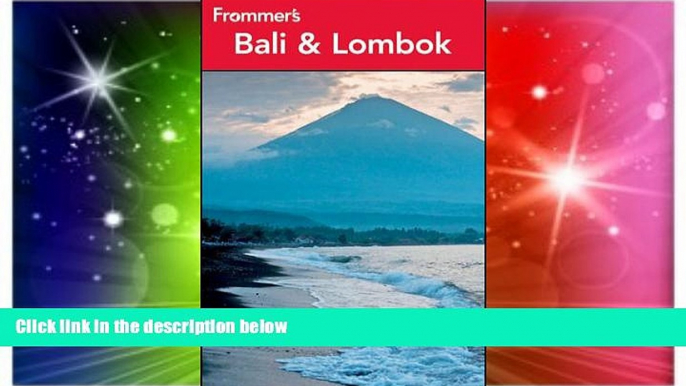 Ebook Best Deals  Frommer s Bali and Lombok (Frommer s Complete Guides)  Most Wanted