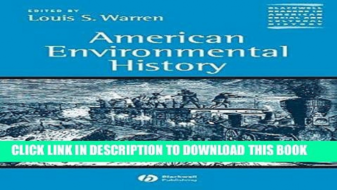 [PDF] American Environmental History (Blackwell Readers in American Social and Cultural History)