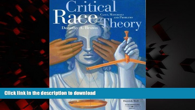 Best books  Critical Race Theory: Cases, Materials and Problems, 2d Edition (American Casebook