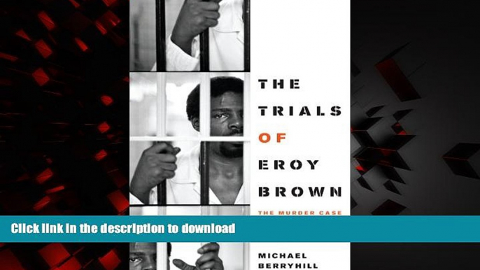 Best books  The Trials of Eroy Brown: The Murder Case That Shook the Texas Prison System (Jack and